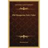 Old Hungarian Fairy Tales