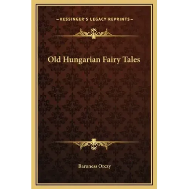 Old Hungarian Fairy Tales