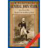 New Hampshire's General John Stark: Live Free or Die: Death Is Not the Worst of Evils