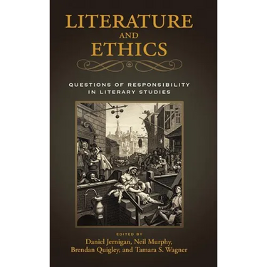 Literature and Ethics: Questions of Responsibility in Literary Studies