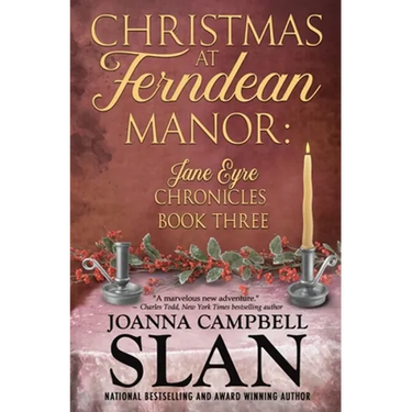 Christmas at Ferndean Manor: Book #3 in The Jane Eyre Chronicles