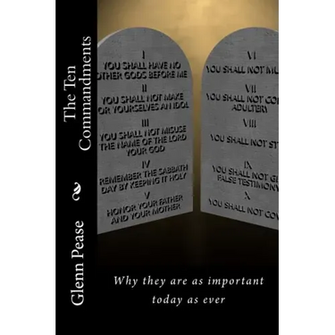The Ten Commandments: Why they are as important today as ever