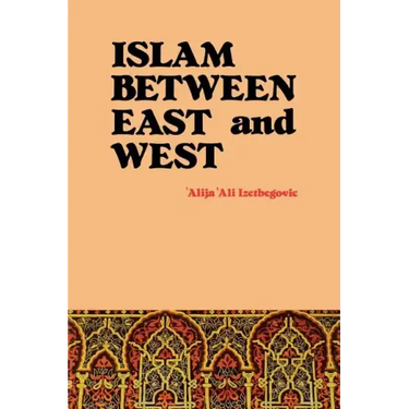 Islam Between East and West