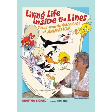 Living Life Inside the Lines: Tales from the Golden Age of Animation