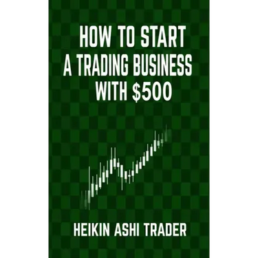 How to Start a Trading Business with $500