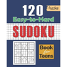 Sudoku Book for Teens: 120 Puzzles with Easy to Hard Formation: Sudoku for Kids 120+ Sudoku Puzzles for Smart Kids, Clever kids Puzzles Book