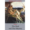 The Iliad and The Odyssey