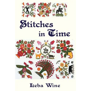 Stitches in Time: The Biography of a Quilt