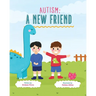 Autism: A New Friend