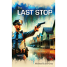 The Last Stop