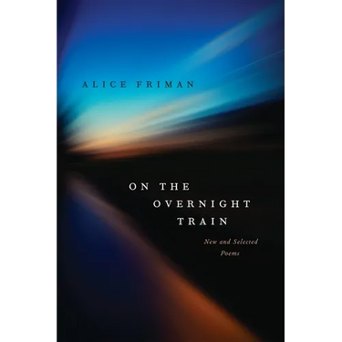 On the Overnight Train: New and Selected Poems