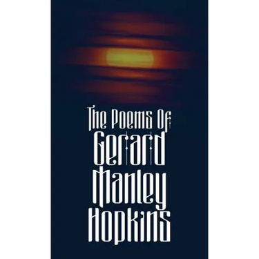 The Poems of Gerard Manley Hopkins