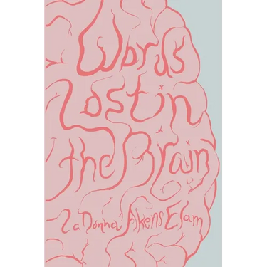 Words Lost in the Brain