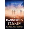 A Dangerous Game