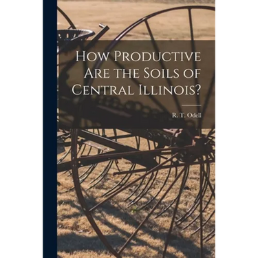 How Productive Are the Soils of Central Illinois?
