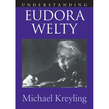 Understanding Eudora Welty