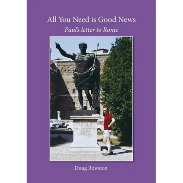 All You Need is Good News: Paul's letter to Rome