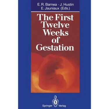 The First Twelve Weeks of Gestation