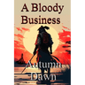Bloody Business
