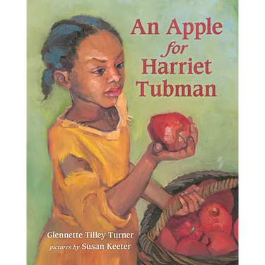 An Apple for Harriet Tubman