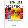 The Nephilim Deception: The False Teaching That Fallen Angels Mated with Human Females and Produced Giants