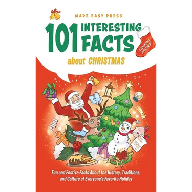 Stocking Stuffer 101 Interesting Facts About Christmas: Fun and Festive Facts About the History, Traditions, and Culture of Everyone's Favorite Holida