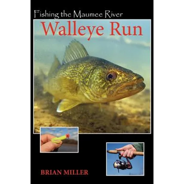 Fishing The Maumee River Walleye Run