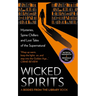 Wicked Spirits: Mysteries, Spine Chillers and Lost Tales of the Supernatural