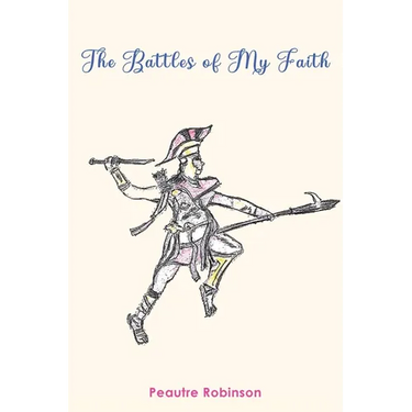 The Battles of My Faith