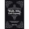Wait...Who Got Goosed(TM) Vol. 2