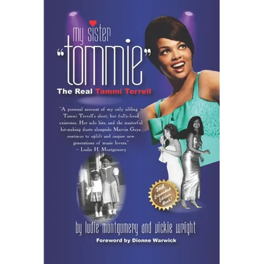My Sister Tommie: The Real Tammi Terrell