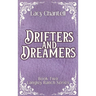 Drifters and Dreamers