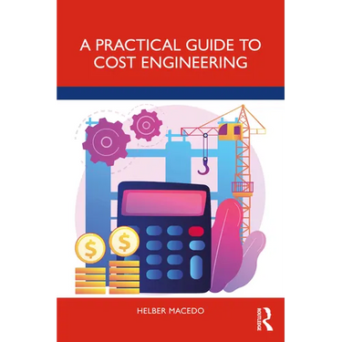 A Practical Guide to Cost Engineering