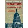 Senators on the Campaign Trail: The Politics of Representation Volume 6