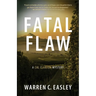 Fatal Flaw: A Cal Claxton Mystery