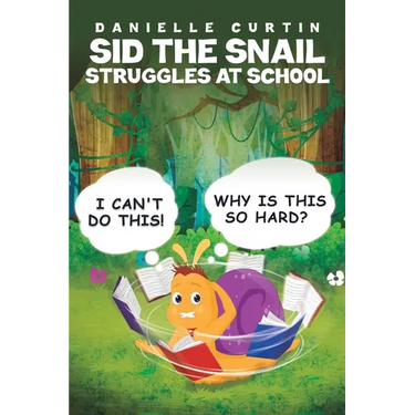 Sid the Snail Struggles at School