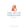 The Joy of Forgiving