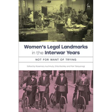 Women's Legal Landmarks in the Interwar Years: Not for Want of Trying