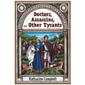 Doctors, Assassins, and Other Tyrants