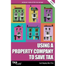 Using a Property Company to Save Tax 2025/26
