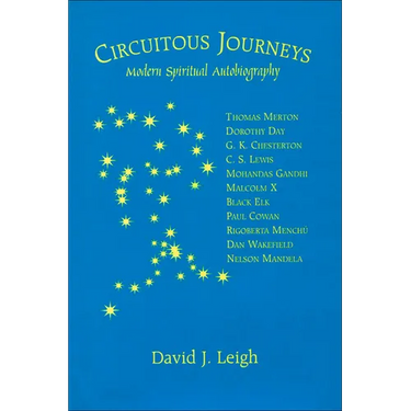 Circuitous Journeys: Modern Spiritual Autobiography