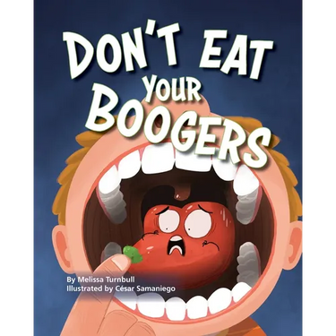 Don't Eat Your Boogers