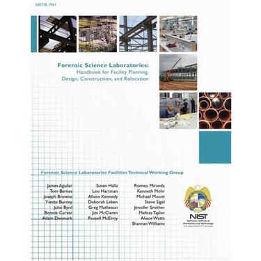 Forensic Science Laboratories: Handbook for Facility Planning, Design, Construction, and Relocation