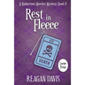 Rest In Fleece: A Knitorious Murder Mystery