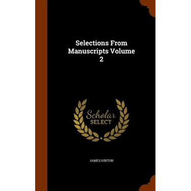 Selections From Manuscripts Volume 2