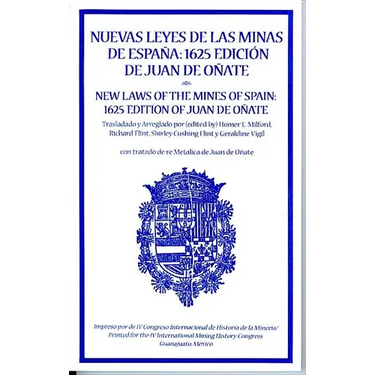 New Laws of the Mines of Spain, 1625