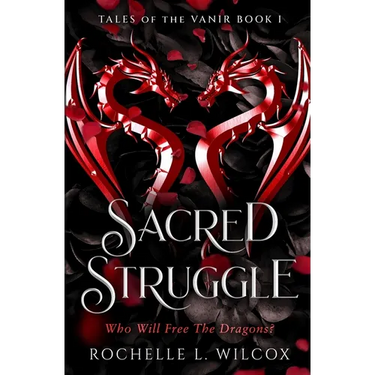 Sacred Struggle, a Dragon Rider Fantasy Romance