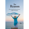 The Reason: Life, an unpredicted journey between struggle and prosperity