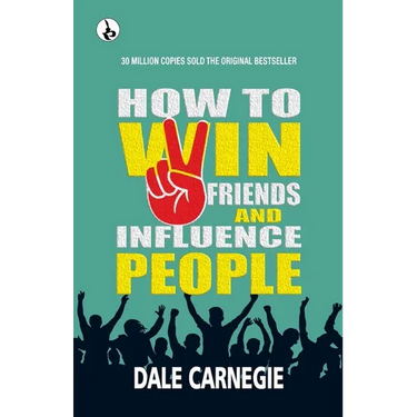 How to win friends and Influence People
