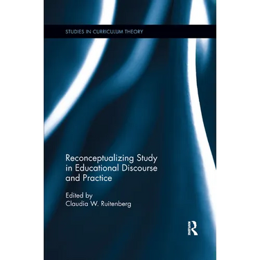 Reconceptualizing Study in Educational Discourse and Practice